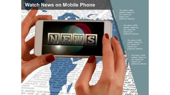 Watch_News_On_Mobile_Phone_Ppt_PowerPoint_Presentation_Show_Ideas_Slide_1.jpg