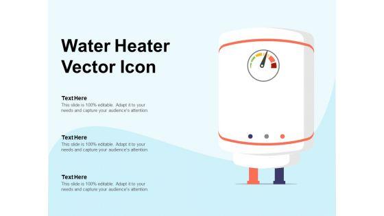 Water_Heater_Vector_Icon_Ppt_PowerPoint_Presentation_Ideas_Smartart_PDF_Slide_1.jpg