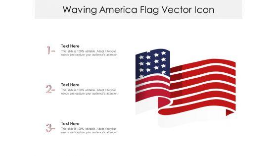 Waving_America_Flag_Vector_Icon_Ppt_PowerPoint_Presentation_Gallery_Background_PDF_Slide_1.jpg
