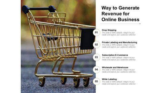 Way_To_Generate_Revenue_For_Online_Business_Ppt_PowerPoint_Presentation_Inspiration_Picture_Slide_1.jpg