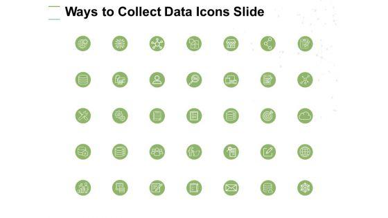 Ways_To_Collect_Data_Icons_Slide_Soical_Ppt_PowerPoint_Presentation_Portfolio_Graphic_Tips_Slide_1.jpg