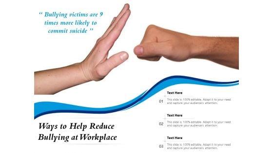 Ways_To_Help_Reduce_Bullying_At_Workplace_Ppt_PowerPoint_Presentation_Outline_Example_Introduction_PDF_Slide_1.jpg