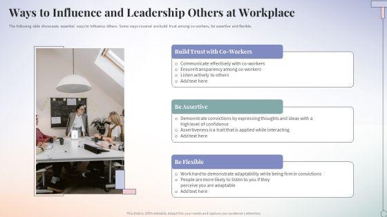 Ways_To_Influence_And_Leadership_Others_At_Workplace_Ppt_PowerPoint_Presentation_Summary_Slide_Portrait_Slide_1.jpg