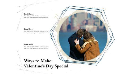 Ways_To_Make_Valentines_Day_Special_Ppt_PowerPoint_Presentation_Ideas_Objects_PDF_Slide_1.jpg