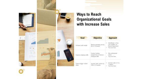 Ways_To_Reach_Organizational_Goals_With_Increase_Sales_Ppt_PowerPoint_Presentation_Outline_Templates_PDF_Slide_1.jpg