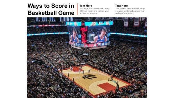 Ways_To_Score_In_Basketball_Game_Ppt_PowerPoint_Presentation_Infographics_Portfolio_Slide_1.jpg