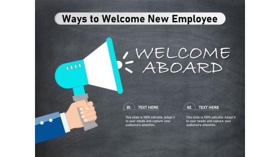 Ways_To_Welcome_New_Employee_Ppt_PowerPoint_Presentation_Model_Icons_PDF_Slide_1.jpg