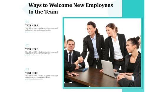 Ways_To_Welcome_New_Employees_To_The_Team_Ppt_PowerPoint_Presentation_Inspiration_Design_Ideas_PDF_Slide_1.jpg