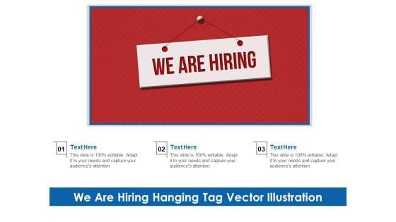 We_Are_Hiring_Hanging_Tag_Vector_Illustration_Ppt_PowerPoint_Presentation_Layouts_Layouts_PDF_Slide_1.jpg