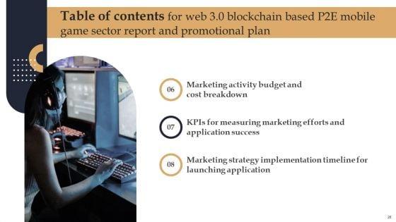 Web_3_0_Blockchain_Based_P2E_Mobile_Game_Sector_Report_And_Promotional_Plan_Ppt_PowerPoint_Presentation_Complete_Deck_With_Slides_Slide_26.jpg