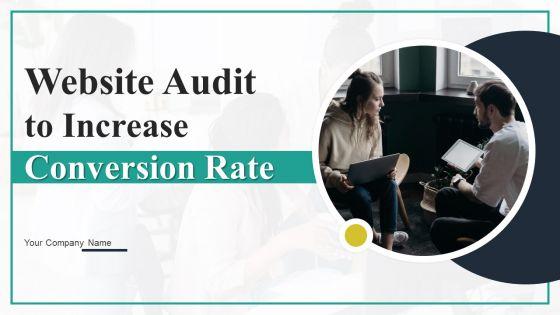 Website_Audit_To_Increase_Conversion_Rate_Ppt_PowerPoint_Presentation_Complete_Deck_With_Slides_Slide_1.jpg