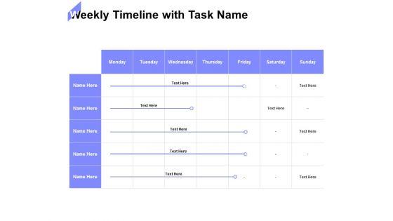 Weekly_Timeline_With_Task_Name_Ppt_PowerPoint_Presentation_Outline_Pictures_Slide_1.jpg