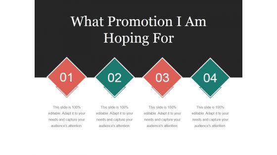 What_Promotion_I_Am_Hoping_For_Ppt_PowerPoint_Presentation_Portfolio_Background_Images_Slide_1.jpg
