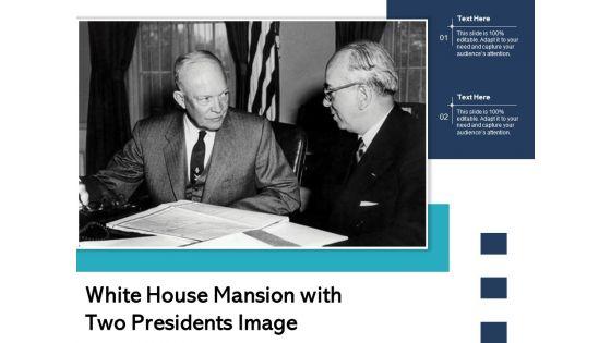 White_House_Mansion_With_Two_Presidents_Image_Ppt_PowerPoint_Presentation_Portfolio_Example_PDF_Slide_1.jpg