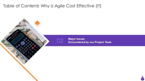 Why_Is_Agile_Cost_Effective_IT_Ppt_PowerPoint_Presentation_Complete_Deck_With_Slides_Slide_9.jpg