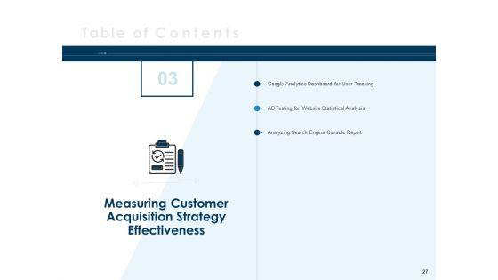Winning_New_Customers_With_Customer_Acquisition_Strategies_And_Improving_Retention_Rate_Ppt_PowerPoint_Presentation_Complete_Deck_With_Slides_Slide_27.jpg