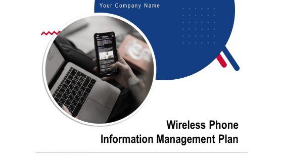 Wireless_Phone_Information_Management_Plan_Ppt_PowerPoint_Presentation_Complete_Deck_With_Slides_Slide_1.jpg