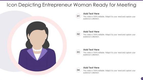 Woman_Entrepreneur_Icon_Ppt_PowerPoint_Presentation_Complete_Deck_With_Slides_Slide_6.jpg