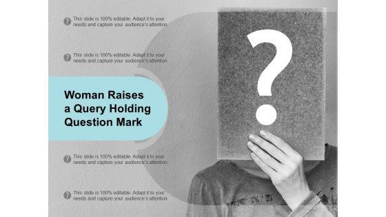 Woman_Raises_A_Query_Holding_Question_Mark_Ppt_PowerPoint_Presentation_Clipart_Slide_1.jpg