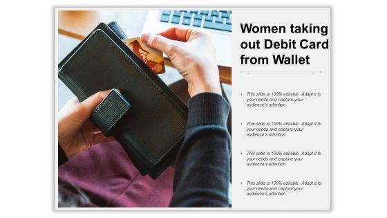 Women_Taking_Out_Debit_Crad_From_Wallet_Ppt_PowerPoint_Presentation_Infographics_Design_Ideas_Slide_1.jpg