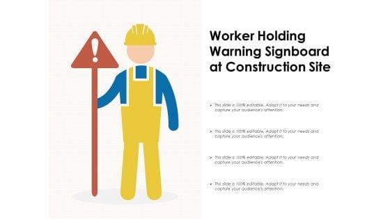 Worker_Holding_Warning_Signboard_At_Construction_Site_Ppt_PowerPoint_Presentation_Infographics_Background_Designs_PDF_Slide_1.jpg