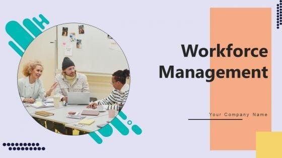 Workforce_Management_Ppt_PowerPoint_Presentation_Complete_Deck_With_Slides_Slide_1.jpg