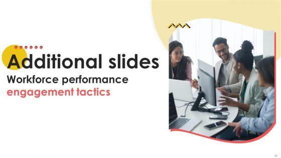 Workforce_Performance_Engagement_Tactics_Ppt_PowerPoint_Presentation_Complete_Deck_With_Slides_Slide_46.jpg
