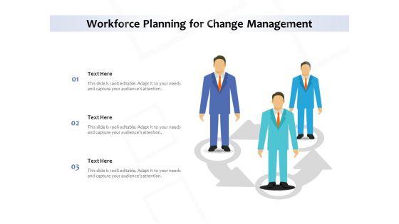 Workforce_Planning_For_Change_Management_Ppt_PowerPoint_Presentation_File_Ideas_PDF_Slide_1.jpg