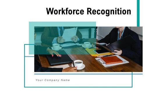 Workforce_Recognition_Employee_Organization_Ppt_PowerPoint_Presentation_Complete_Deck_Slide_1.jpg