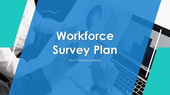 Workforce_Survey_Plan_Ppt_PowerPoint_Presentation_Complete_Deck_With_Slides_Slide_1.jpg