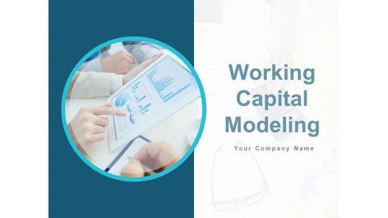 Working_Capital_Modeling_Ppt_PowerPoint_Presentation_Complete_Deck_With_Slides_Slide_1.jpg