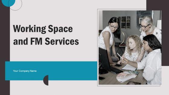 Working_Space_And_FM_Services_Ppt_PowerPoint_Presentation_Complete_With_Slides_Slide_1.jpg