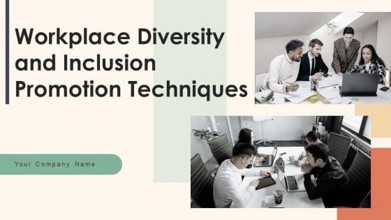 Workplace_Diversity_And_Inclusion_Promotion_Techniques_Ppt_PowerPoint_Presentation_Complete_Deck_With_Slides_Slide_1.jpg