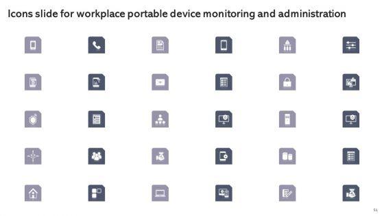Workplace_Portable_Device_Monitoring_And_Administration_Ppt_PowerPoint_Presentation_Complete_Deck_With_Slides_Slide_51.jpg