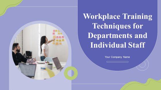 Workplace_Training_Techniques_For_Departments_And_Individual_Staff_Ppt_PowerPoint_Presentation_Complete_Deck_With_Slides_Slide_1.jpg
