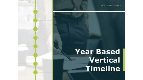 Year_Based_Vertical_Timeline_Business_Engagement_Ppt_PowerPoint_Presentation_Complete_Deck_Slide_1.jpg