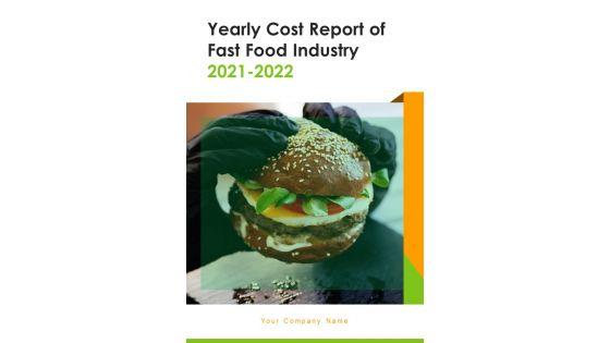Yearly_Cost_Report_Of_Fast_Food_Industry_2021_2022_One_Pager_Documents_Slide_1.jpg