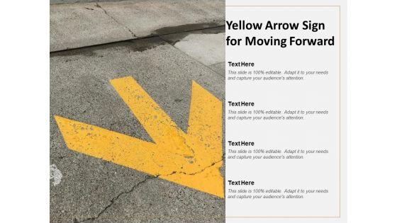 Yellow_Arrow_Sign_For_Moving_Forward_Ppt_PowerPoint_Presentation_Ideas_Templates_Slide_1.jpg