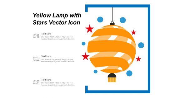 Yellow_Lamp_With_Stars_Vector_Icon_Ppt_PowerPoint_Presentation_Gallery_Deck_PDF_Slide_1.jpg
