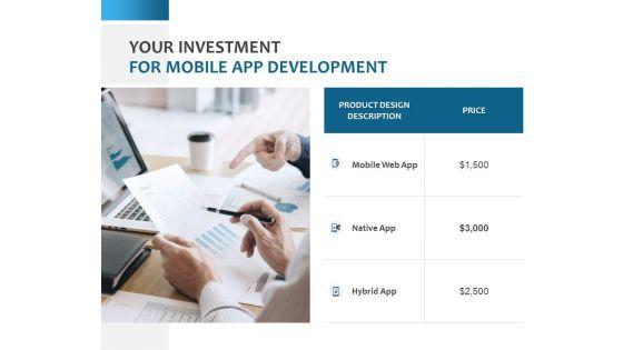 Your_Investment_For_Mobile_App_Development_Ppt_PowerPoint_Presentation_Gallery_Show_Slide_1.jpg