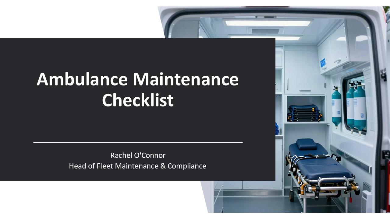 Ambulance Maintenance Checklist PPT Guidelines VM