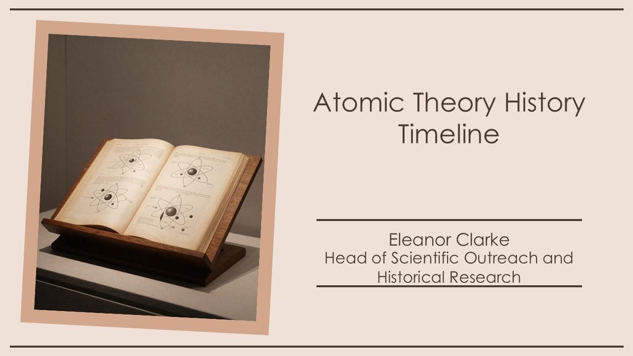 Atomic Theory History Timeline PPT Example VM