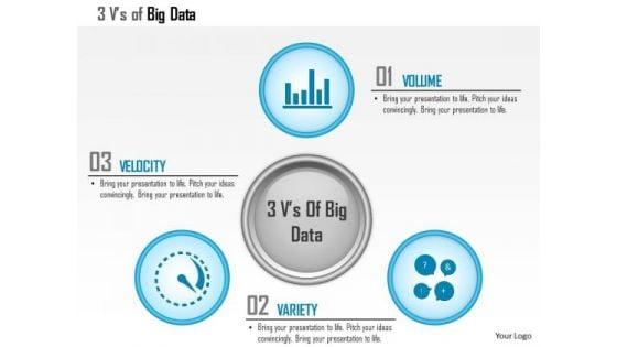 business_diagram_3_vs_of_big_data_volume_velocity_variety_with_icons_ppt_slide_1.jpg