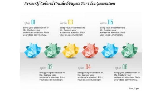 business_diagram_series_of_colored_crushed_papers_for_idea_generation_presentation_template_1.jpg