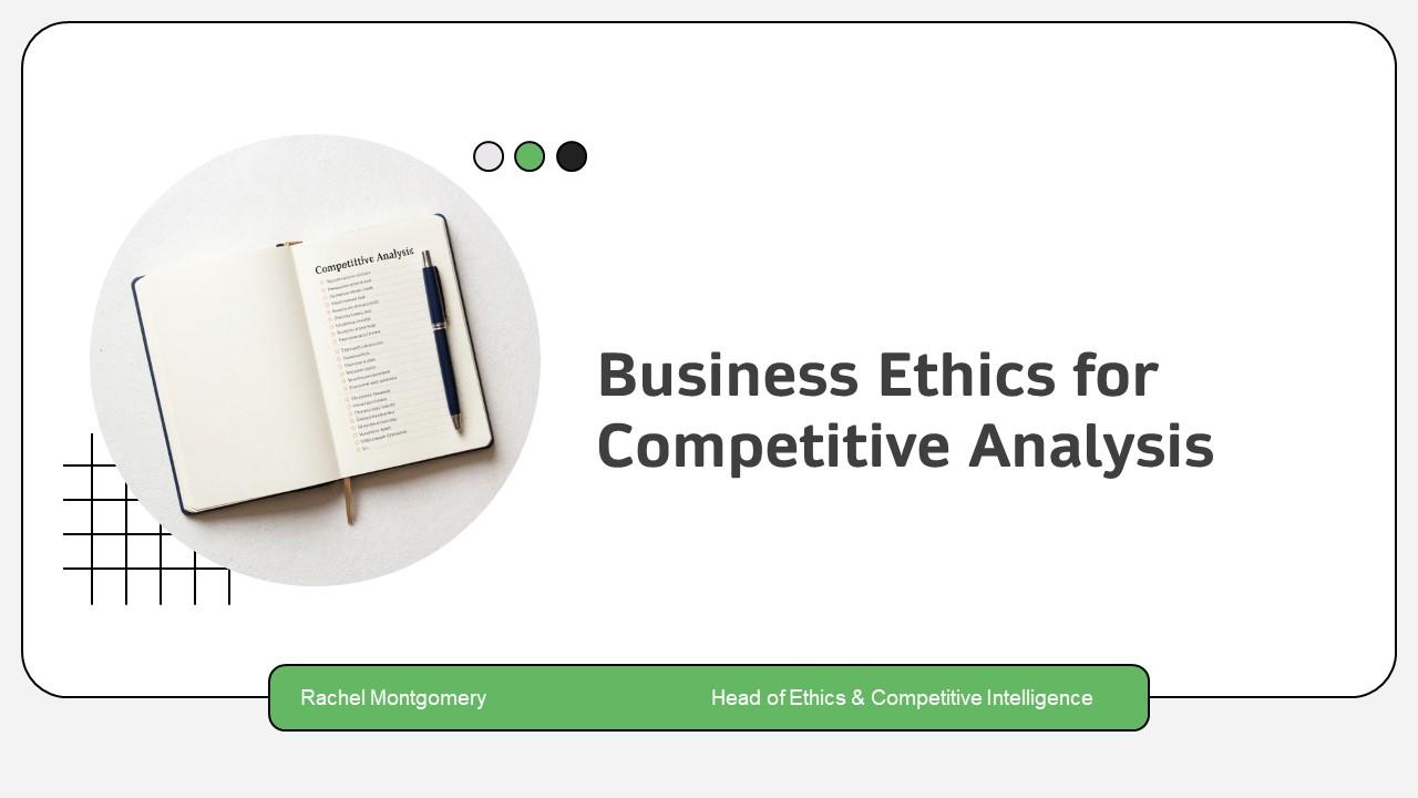 Business Ethics For Competitive Analysis PPT Guidelines VM