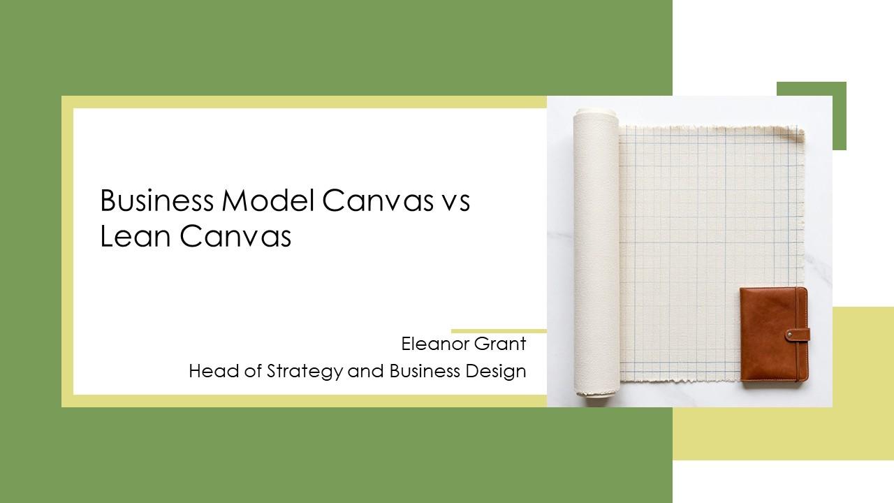 Business Model Canvas Vs Lean Canvas PPT Designs VM
