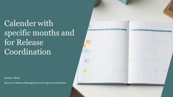 Calender With Specific Months And For Release Coordination PPT Structure VM
