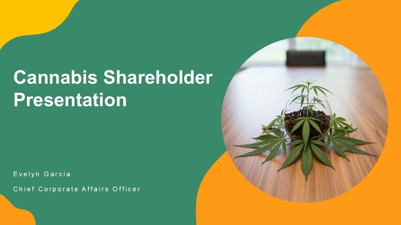 Cannabis Shareholder Presentation PPT Template VM
