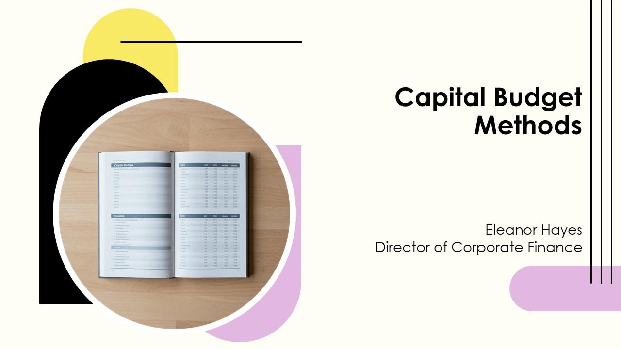 Capital Budget Methods PPT Graphics VM