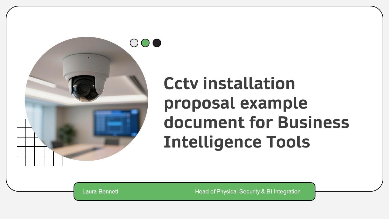 Cctv Installation Proposal Example Document For Business Intelligence Tools PPT Template VM